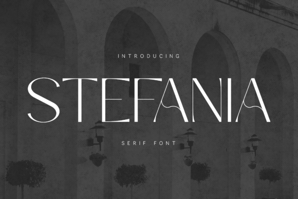 Command the Spotlight: Understanding the Architectural Elegance of the Stefania Font