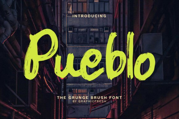 Pueblo: Unleashing the Raw Spirit of Urban Typography
